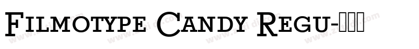 Filmotype Candy Regu字体转换